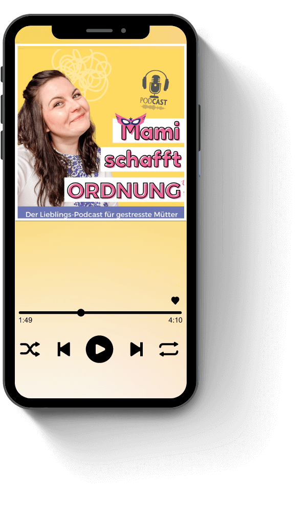 Mami schafft Ordnung Podcast